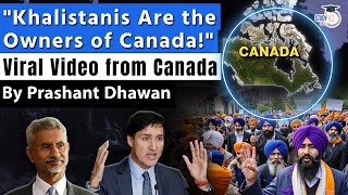 Khalistanis Are the Owners of Canada! Viral video from Canada shocks Canadians | By Prashant Dhawan