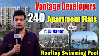 Vantage Developers || Luxury Gated Community Apartment Flats near LB Nagar || Rooftop Swimming Pool