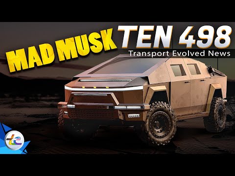 TEN Transport Evolved News Episode 498 - The Tesla Cybertruck Ready For Mad Max?