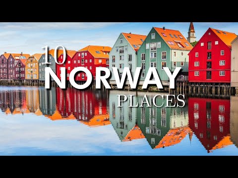 Top 10 Places to visit in Norway