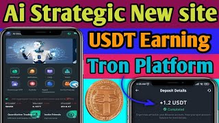 Ai strategic | New site USDT | Income USDT 2024 | Today site | Best investments site | USDT mining