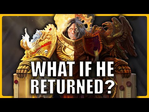 What If The Emperor Was Resurrected? | Warhammer 40k Lore