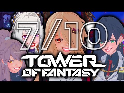 The Atrocious Gacha Review | Tower of Fantasy