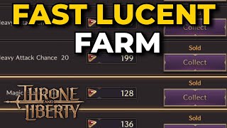 The Ultimate Lucent Farming Guide in Throne and Liberty