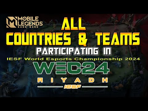 ALL COUNTRIES & TEAMS | WHO WILL BE THE CHAMPION? | IESF World Esports Championship 2024 MLBB