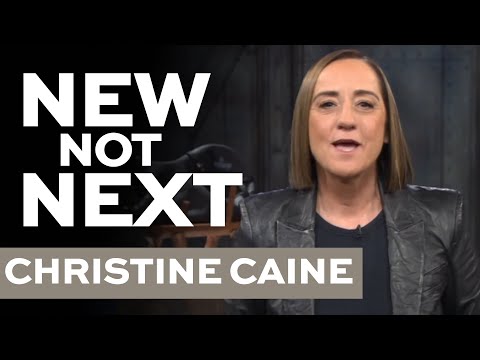 God's Makes NEW Things, Not NEXT Things | Be Willing to Change | Christine Caine