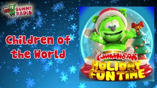 "Children of the World" - Gummibär - Holiday Fun Time [AUDIO TRACK]