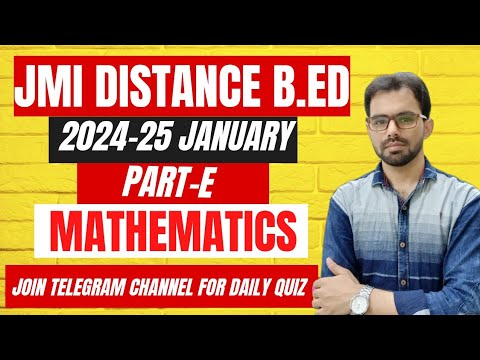 JMI Distance B.Ed Answer Key 2024 January Batch Part-E Mathematics Portion