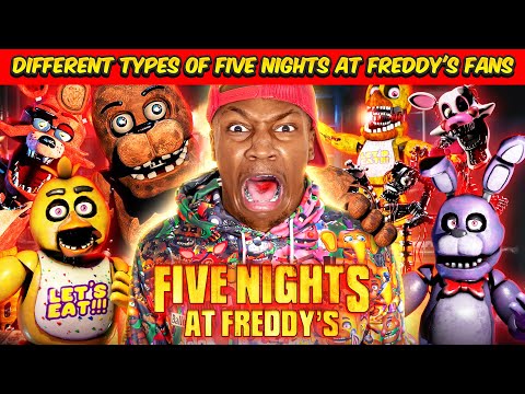 Different types of Five Nights At Freddy's Fans