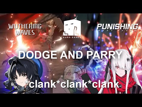 Wuthering Waves vs Punishing Gray Raven Dodge and Parry Comparison