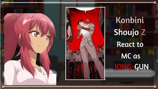 [NTR] Konbini Shoujo Z react to MC as Jong Gun [Test Video]