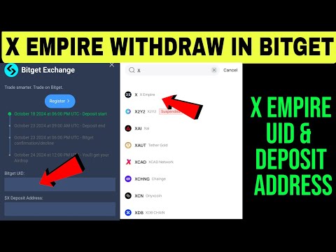 X Empire Airdrop Withdrawal Bitget X Empire Deposit Address & UID | X Empire Bitget Exchange Connect