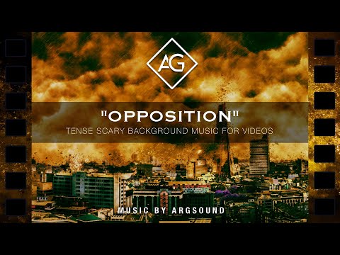 Tense and Scary Background Music for Videos | "Opposition" by #argsound