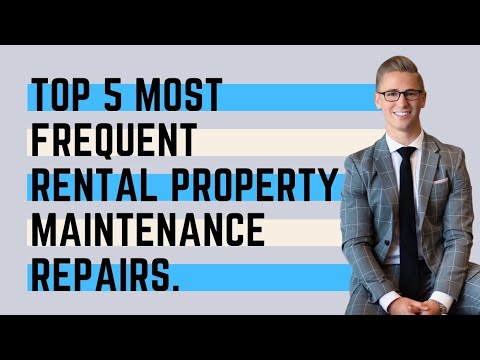 Top 5 Most Frequent Rental Property Maintenance Repairs