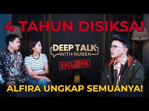 ALFIRA BONGKAR DERITA 4 TAHUN BERSAMA MANTAN SUAMI! - DEEP TALK WITH RUBEN