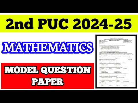 2nd PUC MATHEMATICS MODEL QUESTION PAPER || 2024-24 #maths #2024 #2025 #exam