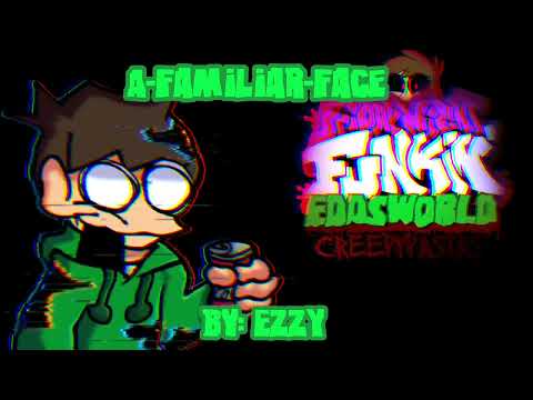 A-Familiar-Face (Teaser) Re-edit-EDD (FNF: Vs Eddsworld Creepypastas)