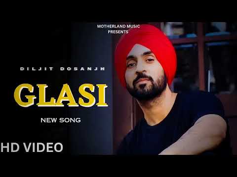 Glasi - Diljit Dosanjh (Official Video) Drive Thru EP | Diljit Dosanjh New Song