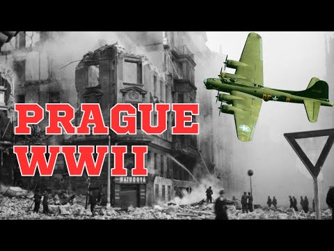 Was Prague Bombed During WWII? | Forgotten History