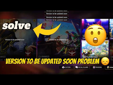 Version To Be Updated Soon Problem Free Fire | How to download free fire  | OB43 Update free fire