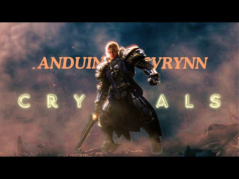 Anduin Wrynn 👑 (World of Warcraft) - Crystals / CMV