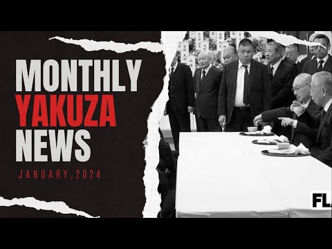 MONTHLY YAKUZA NEWS: What Happened in Yakuza World in January, 2024?