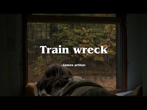 Train wreck - James arthur [sped up + reverb] (Lyrics)