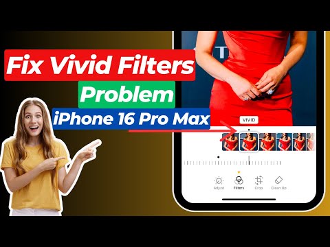 How to Fix Vivid filter Problem on iPhone 16 Pro Max | Fix Vivid Filter Problem on iPhone 16 Pro