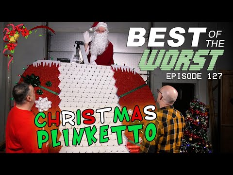 Best of the Worst: Christmas Plinketto