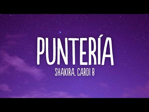 Shakira, Cardi B - Puntería (Letra/Lyrics)