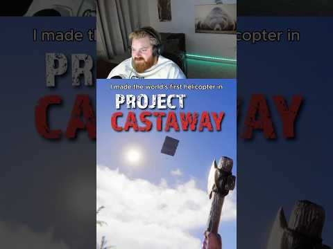 World’s FIRST HELICOPTER in Project Castaway!