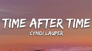 Cyndi Lauper - Time After Time (Lyrics)