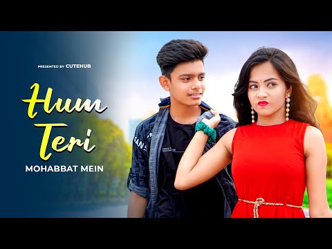 Hum Teri Mohabbat mein | Cute Romantic Love Story  | Keshab Dey | New Hindi Songs 2023 | CuteHub