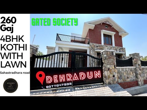 4 BHK KOTHI FOR SALE IN DEHRADUN | 260 SQ YARD with lawn and servant room | SAHASTRADHARA ROAD