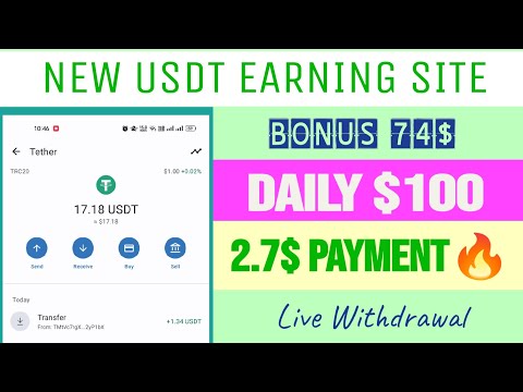 New USDT Earning Site | Bonus 74 USDT | USDT Mining Site | USDT Investment Site