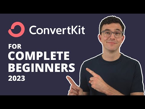 How to Start Using ConvertKit for Complete Beginners in 2023