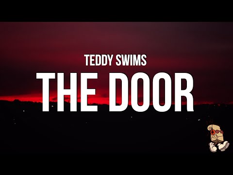 Teddy Swims - The Door (Lyrics)