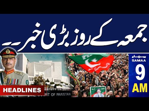 Samaa News Headlines 9 AM | Major News from Supreme Court | 15 Nov 2024 | SAMAA TV