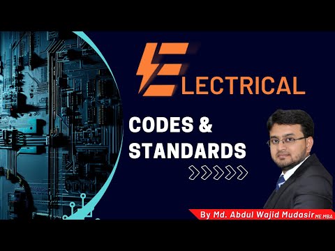 Electrical Codes & Standards I What are the Electrical codes & Standards?