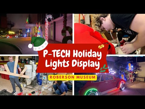 P-TECH Holiday Lights Display (Roberson Museum)