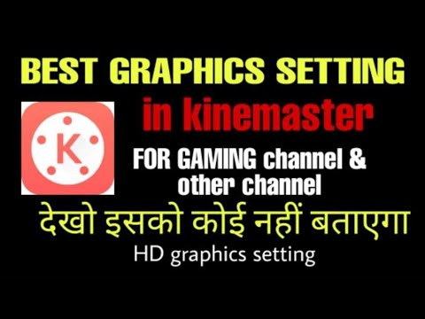 Best graphics setting in kinemaster for Gaming channel &other channel#shorts