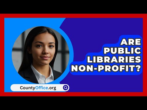 Are Public Libraries Non-Profit? - CountyOffice.org