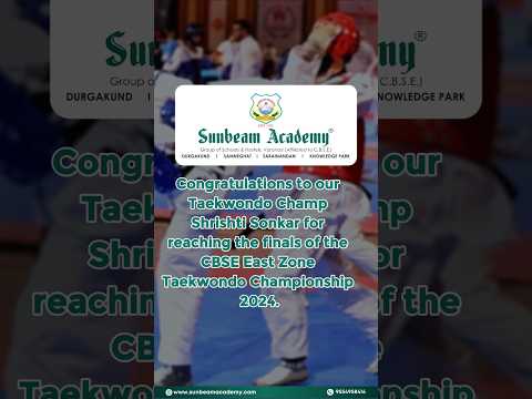 CBSE EAST ZONE TAEKWONDO CHAMPIONSHIP2024 #sunbeamacademy #taekwondo #sunbeamsamneghat #championship