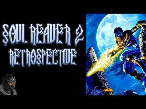 Soul Reaver 2 Retrospective