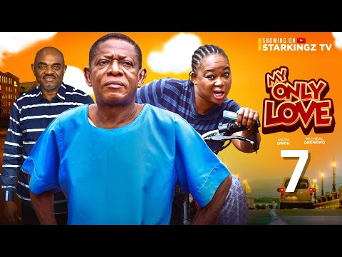 MY ONLY LOVE 7 - NKEM OWOH, RACHAEL OKONKWO, EMEKA ROLLAS - 2024 Latest Nigerian Movie