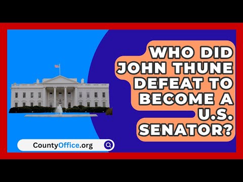 Who Did John Thune Defeat to Become a U.S. Senator? | CountyOffice.org