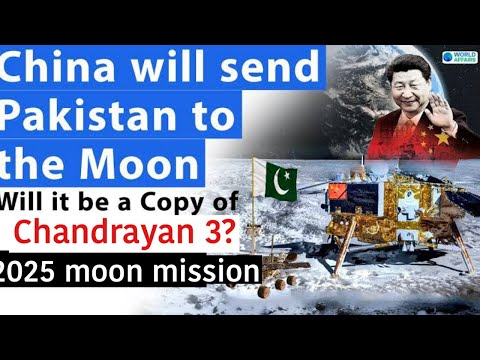 China will send Pakistan to the Moon | Will it be a Copy of Chandrayaan 3?