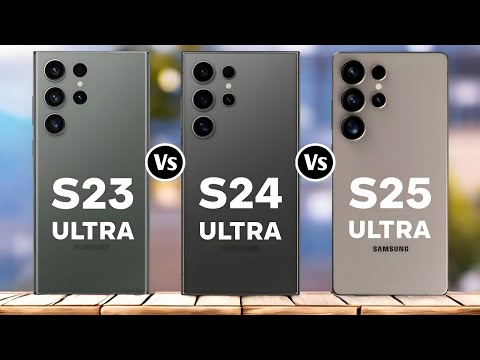 Samsung S23 Ultra Vs Samsung S24 Ultra Vs Samsung S25 Ultra