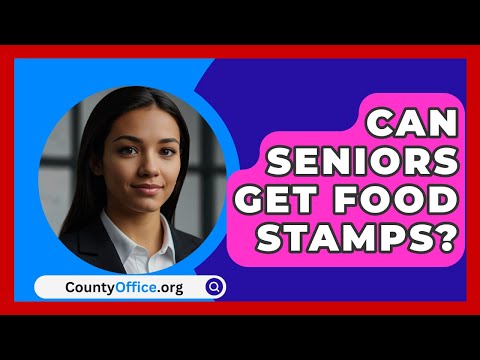 Can Seniors Get Food Stamps? - CountyOffice.org