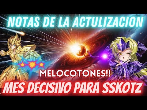 NOTAS DE LA ACTUALIZACION! TENCENT SE JUGARA EL FUTURO DE SSKOTZ! MELOCOTONES PARA TODOS! WTF!!